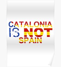 Catalonia Is Not Spain Poster