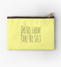 Do No Harm, Take No Shit Zipper Pouch