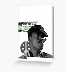 Aliens (Sgt. Apone's speech) Greeting Card