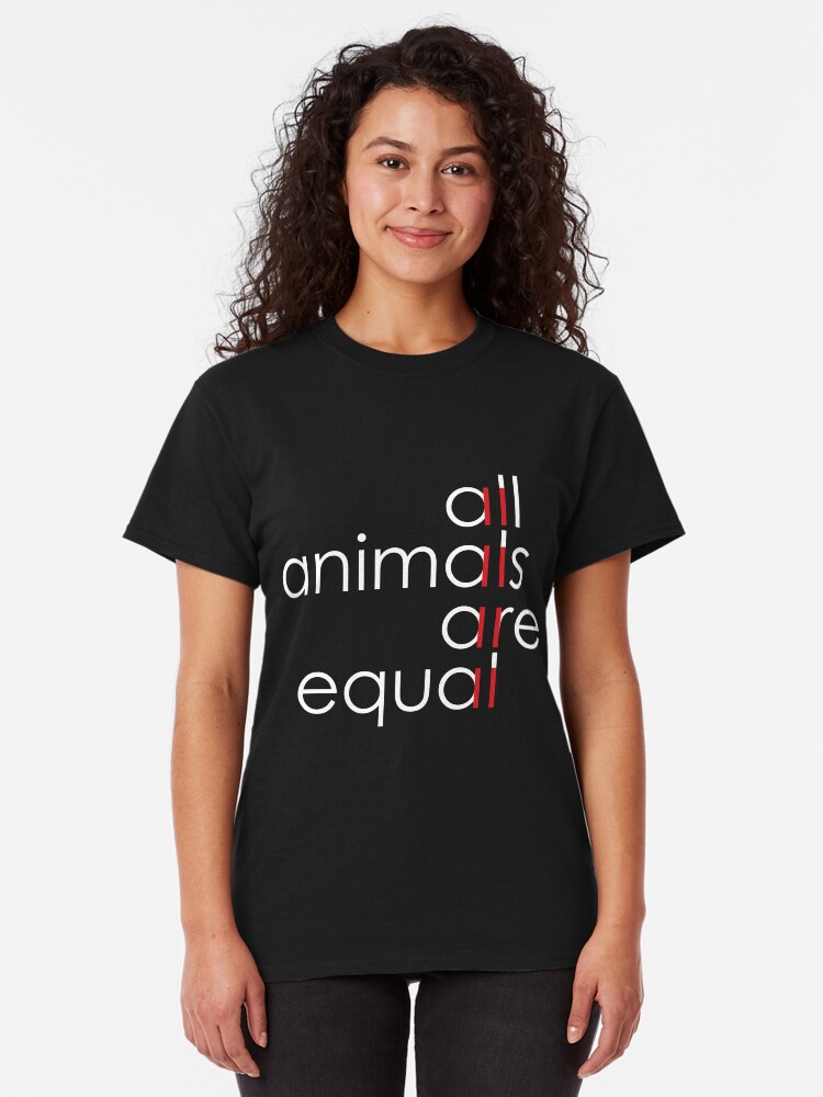 Alternate view of all animals are equal Classic T-Shirt