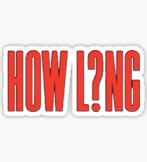 How Long Sticker