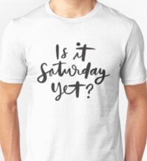 Saturday Unisex T-Shirt