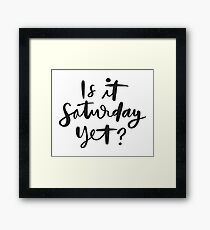 Saturday Framed Print