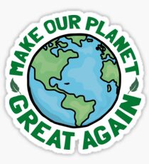 Mach unseren Planeten wieder großartig Sticker
