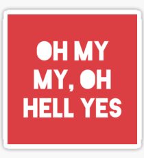 Oh mein mein, oh Hölle ja (roter Hintergrund) Sticker
