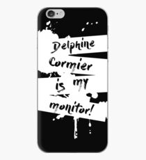 "Delphine Cormier is my Monitor" iPhone Case