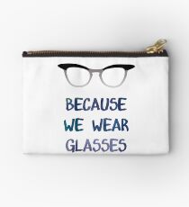 Not Because We Wear Skirts Zipper Pouch
