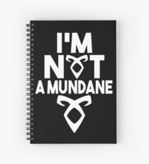 Not a mundane v2 Spiral Notebook