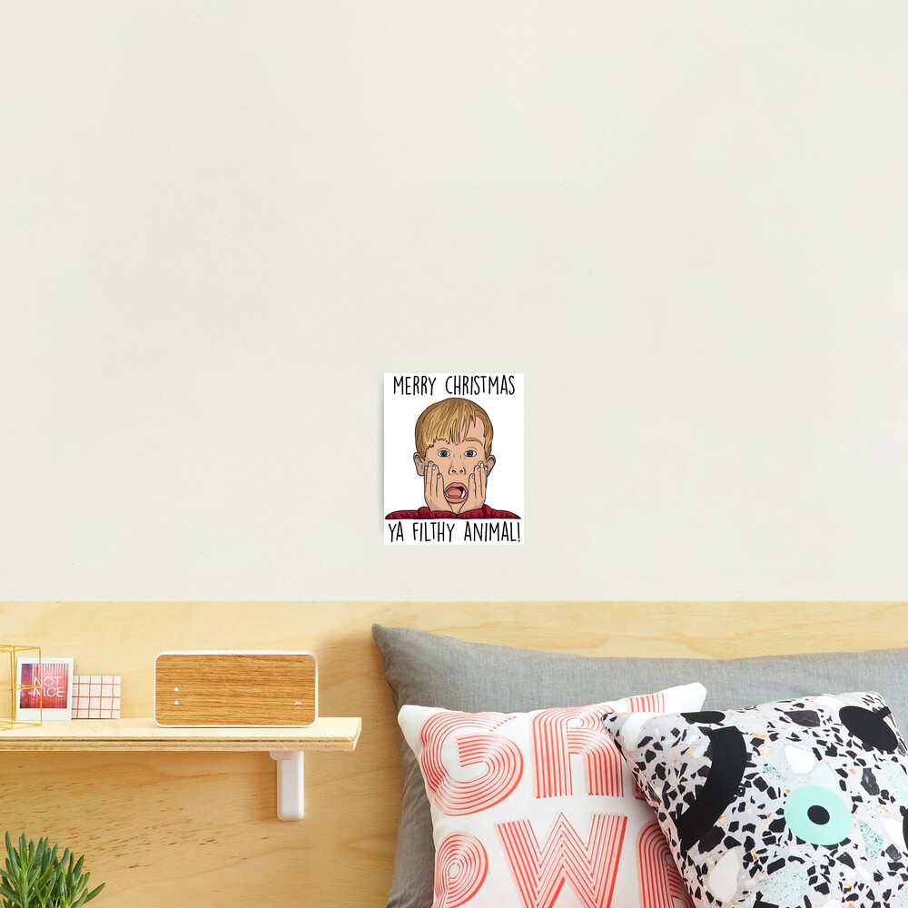 MERRY CHRISTMAS YA FILTHY ANIMAL Photographic Print