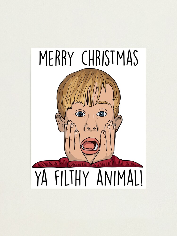 Alternate view of MERRY CHRISTMAS YA FILTHY ANIMAL Photographic Print