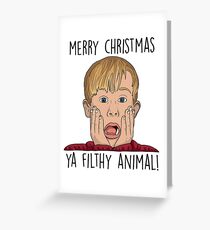 MERRY CHRISTMAS YA FILTHY ANIMAL Greeting Card