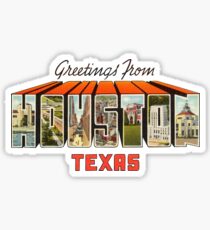 Greetings from Houston, Texas 1 Sticker