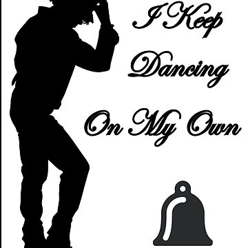 I'm Just Dancing on my own Sticker for Sale by fegriismey