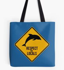 Respect the dolphins - Caution sign Tote Bag