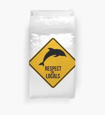 Respect the dolphins - Caution sign Duvet Cover