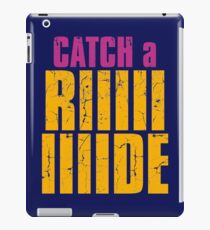 Borderlands 2 - CATCH A RIDE shirt iPad Case/Skin