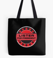 Lister For President Tote Bag