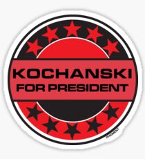 Kochanski For President Sticker