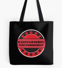 Kochanski For President Tote Bag