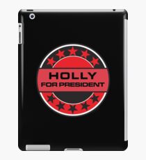 Holly For President iPad Case/Skin