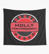 Holly For President Wall Tapestry