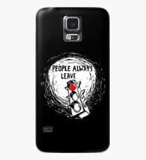 People Always Leave Case/Skin for Samsung Galaxy