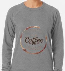 Les matins sont pour le café et la contemplation | Sweat léger