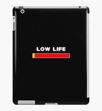 Low Life iPad Case/Skin