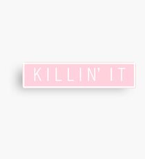 killin' it - pastel pink Canvas Print