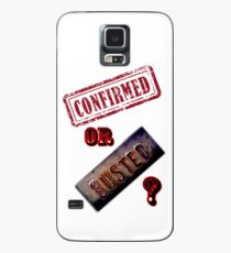 Confirmed or Busted Mythbusters Case/Skin for Samsung Galaxy