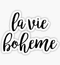la vie boheme - rent Sticker