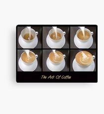 The Art Of Coffee Canvas Print