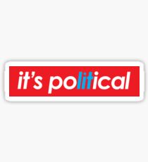 it's poLITical Sticker