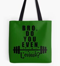Bro, do you even leviosa? Tote Bag