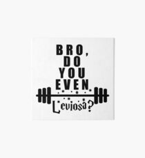 Bro, do you even leviosa? Art Board