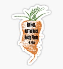 Eat Food Not Too Much Mostly Plants Sticker