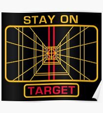 STAY ON TARGET Poster