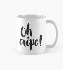 Oh Crepe Handwritten French Quote Mug