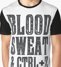 Blood, Sweat & Ctrl + Z Graphic T-Shirt