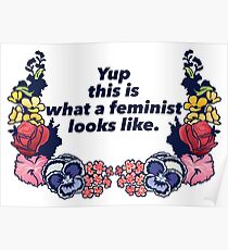Yup So sieht ein Feminist aus Poster