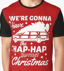 We're Gonna Have The Hap Hap Happiest Christmas Graphic T-Shirt