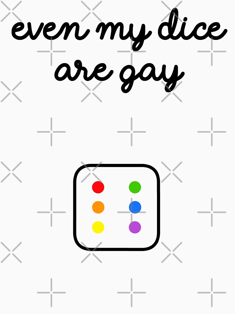Even My Dice Are Gay by fuseboy