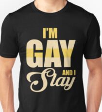 i'm gay Unisex T-Shirt