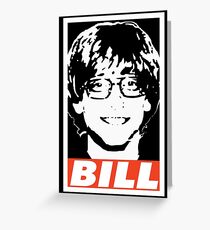 BILL Greeting Card
