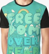Freedom Over Fear Graphic T-Shirt