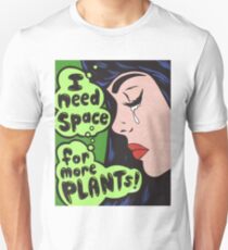 I Need Space.. For More Plants! Slim Fit T-Shirt