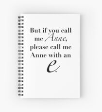 Anne of Green Gables—Anne With An 'E' Spiral Notebook