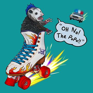 Rebellious Opossum With A Mohawk Running From Cops In A Skate - Oh