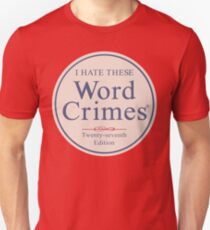 Word Crimes Unisex T-Shirt
