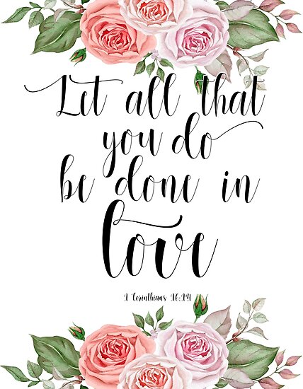 let all that you do be done in love desktop background